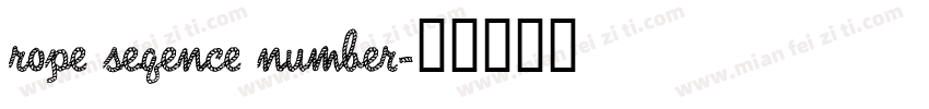 rope seqence number字体转换